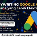 Copywriting Google Ads: Mana yang Lebih Efektif? Copywriting Google Ads: Mana yang Lebih Efektif?