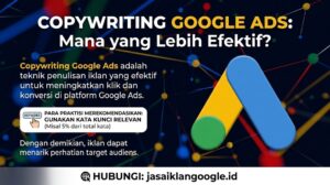 Copywriting Google Ads: Mana yang Lebih Efektif?