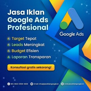 Jasa Iklan Google Ads Profesional Bersertifikat Google