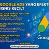 Apa Itu Google Ads yang Efektif untuk Bisnis Kecil