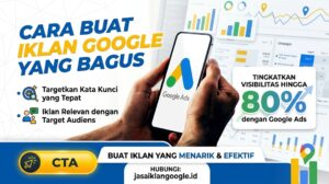 Cara Buat Iklan Google yang Bagus