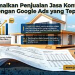 Maksimalkan Penjualan Jasa Kontraktor dengan Google Ads yang Tepat Maksimalkan Penjualan Jasa Kontraktor dengan Google Ads yang Tepat