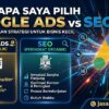 Mengapa Saya Pilih Google Ads Vs SEO untuk Bisnis Kecil