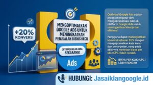 Mengoptimalkan Google Ads untuk Meningkatkan Penjualan Bisnis Kecil