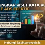 Mengungkap Riset Kata Kunci Google Ads Efektif Mengungkap Riset Kata Kunci Google Ads Efektif